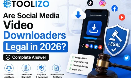 Are Social Media Video Downloaders Legal in 2026 Complete Answer